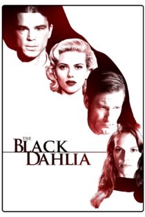 دانلود فیلم The Black Dahlia 2006 کوکب سیاه