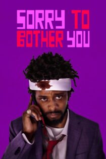 دانلود فیلم Sorry to Bother You 2018 ببخشید که مزاحم شدم