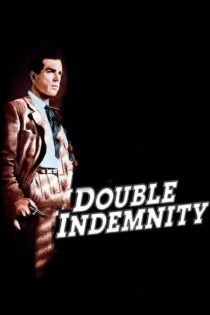 دانلود فیلم Double Indemnity 1944 غرامت مضاعف