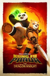 دانلود سریال Kung Fu Panda The Dragon Knight پاندا کونگ فو کار شوالیه اژدها