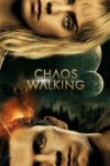 دانلود فیلم Chaos Walking 2021 آشوب مدام