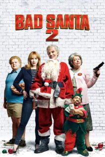 دانلود فیلم Bad Santa 2 2016 سانتای بد 2