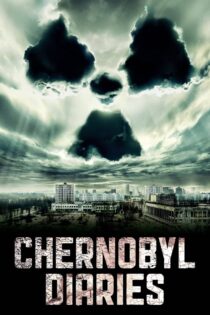 دانلود فیلم Chernobyl Diaries 2012 خاطرات چرنوبیل