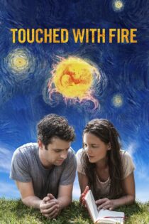 دانلود فیلم Touched with Fire 2015 لمس شده توسط آتش