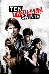 دانلود فیلم Ten Thousand Saints 2015 ده هزار قدیس