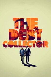 دانلود فیلم The Debt Collector 2018 شر خر