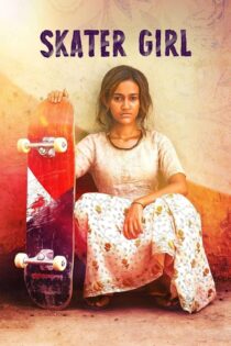 دانلود فیلم Skater Girl 2021 دختر اسکیت باز