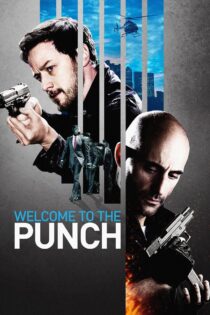 دانلود فیلم Welcome to the Punch 2013 به پانچ خوش آمدید