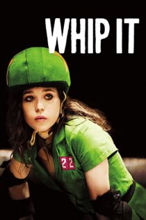 دانلود فیلم Whip It 2009 سریع حرکت کن