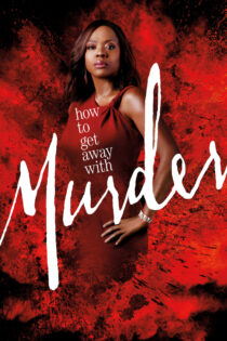 دانلود سریال How to Get Away with Murder چگونه از مجازات قتل فرار کنیم